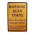 Metal Bear Traps Warning Beware Caution Sign
