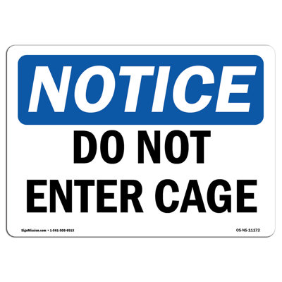 Do Not Enter Cage Sign