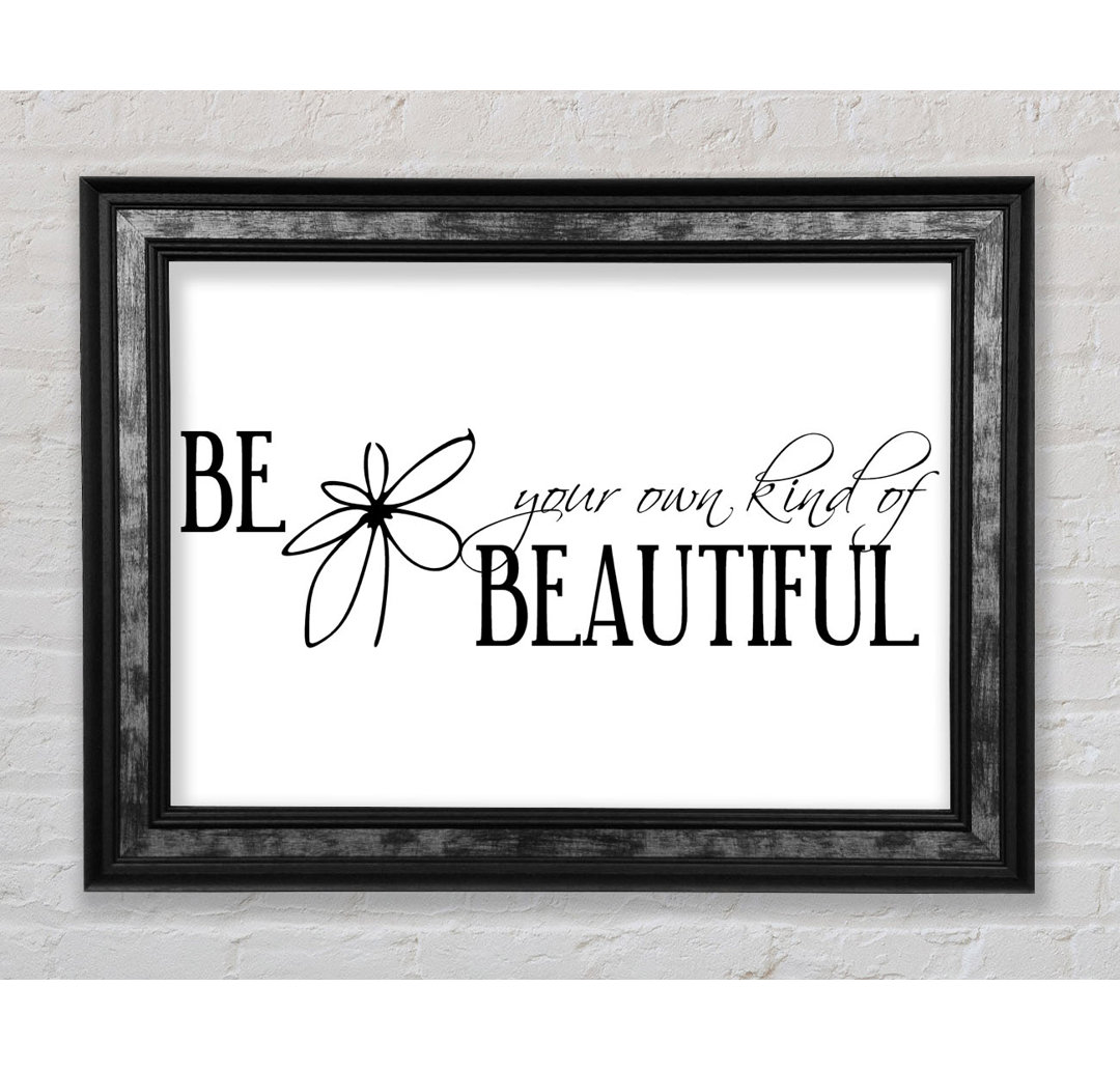 Be Your Own Kind - Single Picture Frame Typography