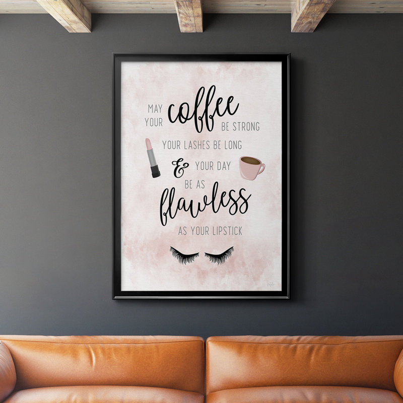 " May Your Coffee Be Strong ", 42.5" H x 30.5" W x 1" D, Black