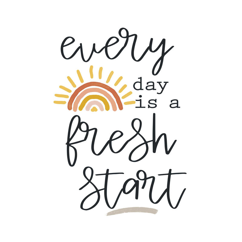 «Everyday Is a Fresh Start», reproduction sur toile tendue, H 24 po x l 18 po