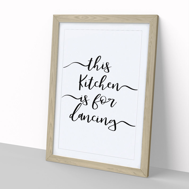 This Kitchen Is for Dancing - Picture Frame Typography, 90cm H x 65cm W x 2cm D, Oak