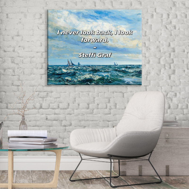 Citation artistique «Je ne regarde jamais en arrière, j'ai hâte». Toile tendue par Steffi Graf Gallery, H 28 po x l 40 po