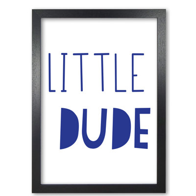 Little Dude - Print