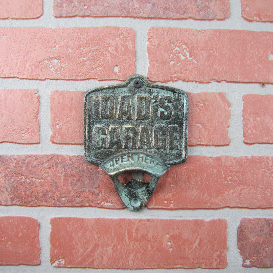 Isadore Dad's Garage Bottle Opener Winston Porter