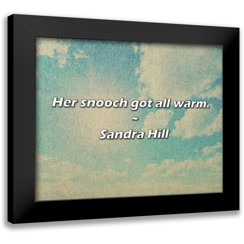 Citation de Sandra Hill: «Snooch» est devenu tout chaud.