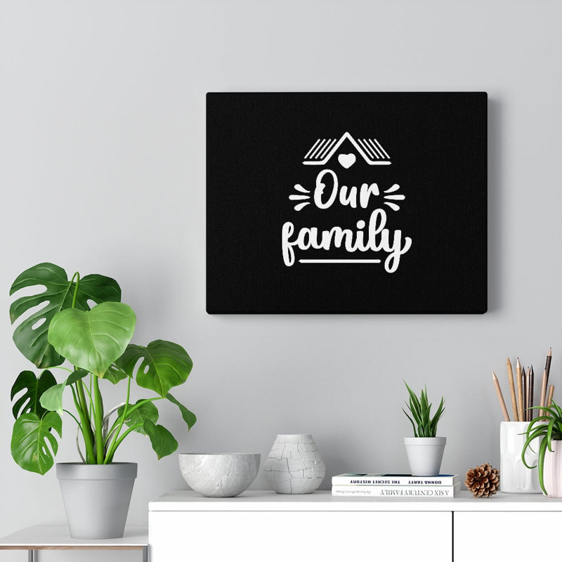 Our Family - Wrapped Canvas Print