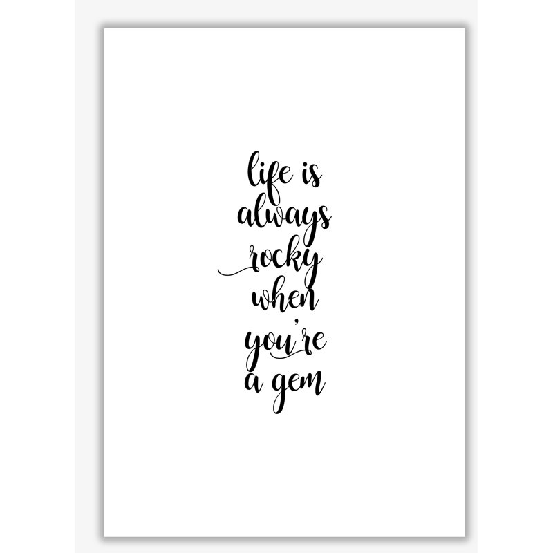 Life Is Always Rocky Inspirational - Print, 85 cm H x 60 cm W x 1 cm D, No Frame
