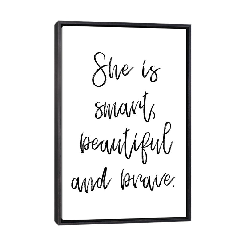 «She Is Smart Beautiful and Brave», reproduction d'art textuel, H 40 po x l 26 po x P 1,5 po, Toile avec cadre noir patiné