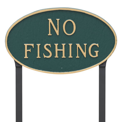 No Fishing Statement Garden Sign