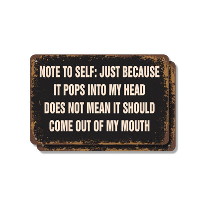 Just Because It Pops Into My Head (2 Pack) 7 Inch x 10 Inch Aluminum Sign
