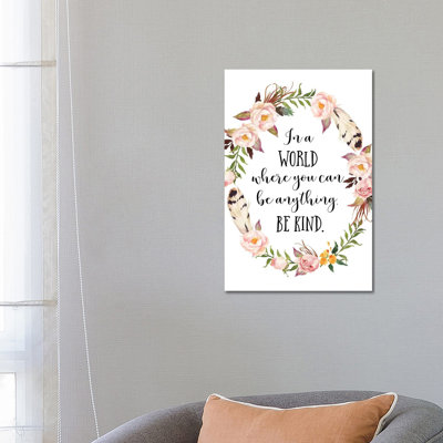 " In A World Where You Can Be Anything, Be Kind " by Eden Printables
