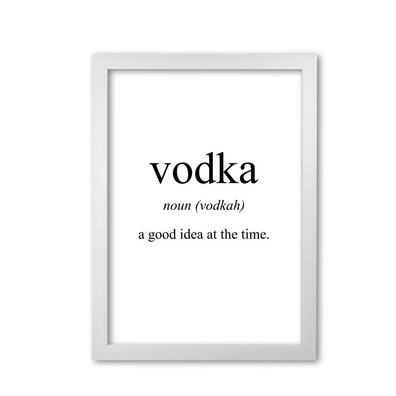 Vodka - Print, White Grain Frame, 30 cm H x 21 cm W x 5 cm D