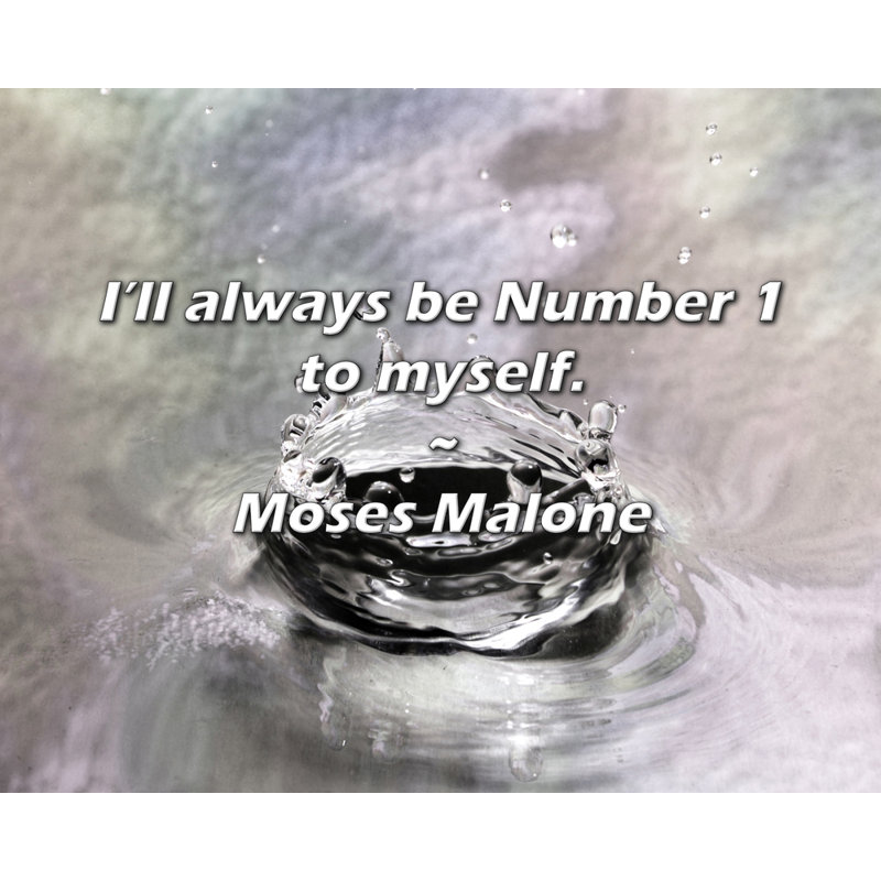 Citation artistique «Je serai toujours le numéro 1 pour moi-même». «By Moses Malone», toile tendue avec châssis