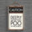 CAUTION DEEPLY SATISFYING POO