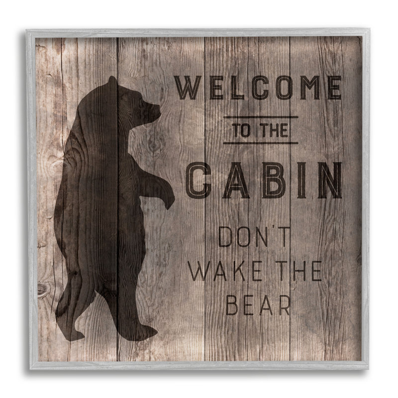 «Welcome To Cabin Don’T Wake Bear», art texturé à jet d'encre noir encadré par CAD Designs, Estampe numérique Farmhouse