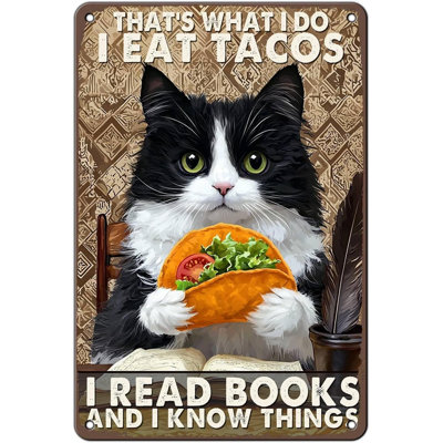 Cat Metal Sign Thats What I Do Eat Tacos I Read Books And Know Things Vintage Tin Sign for Foodies Kitchen Dining Room Restaurant Wall Decor 12 * 8In