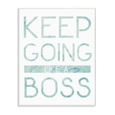 «Keep Going Like A Boss», reproduction d'art graphique sur toile