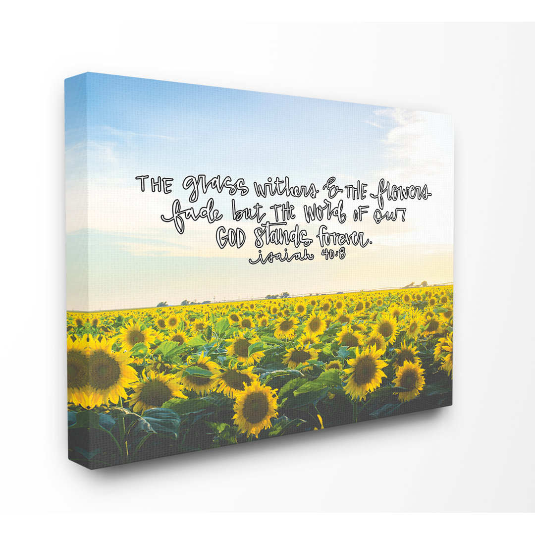" The Word Of God Stands Forever Sunflower Field Photography " Winston Porter 
