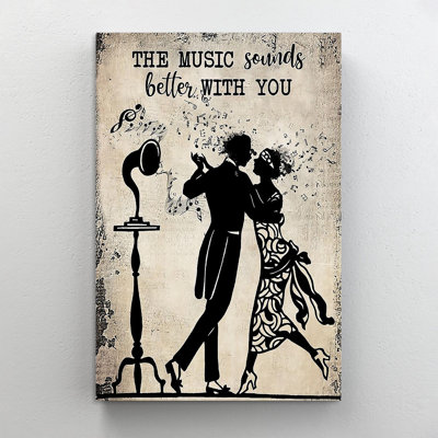 " The Music Sounds Better With You Music Lover "