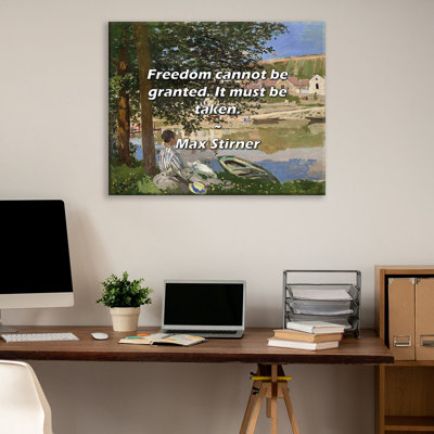 Citation artistique : « La liberté ne s'accorde pas. Elle se prend. » Par Max Stirner – Toile tendue sur châssis