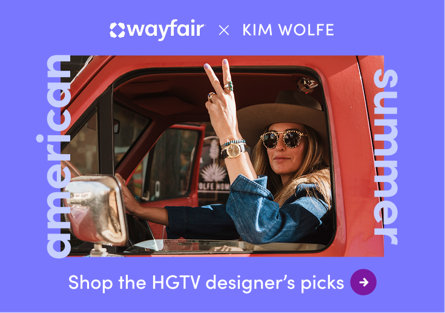 Wayfair x Kim Wolfe American Summer, Shop the HGTV designer's picks