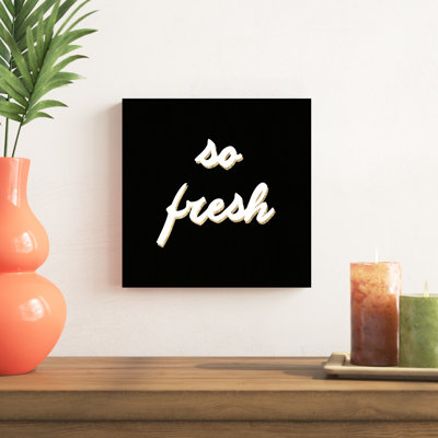 "So Fresh" par Anna Hamily, reproduction d'art textuel sur toile