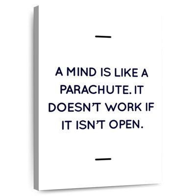 Mind Is Like A Parachute Quote