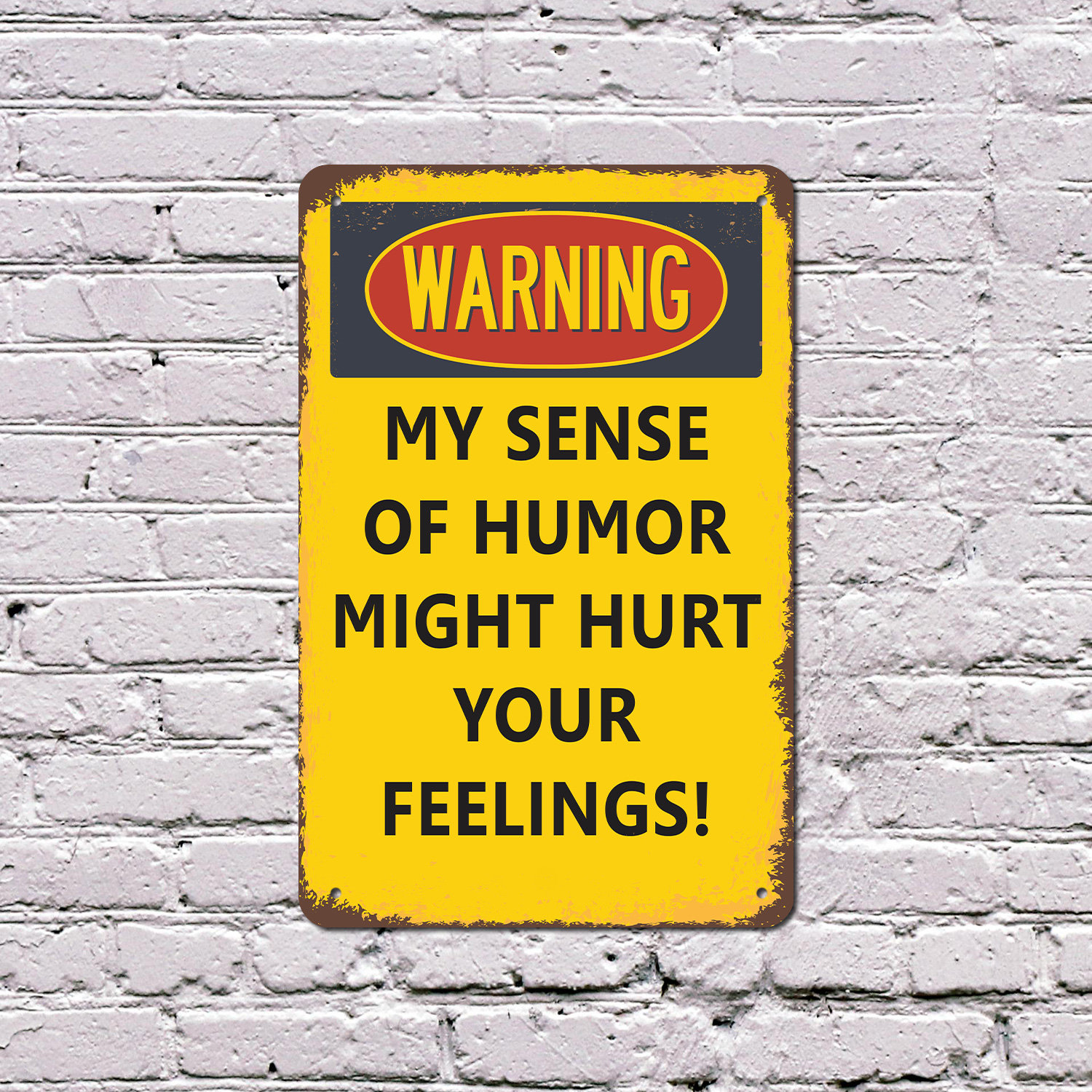 SignMission Warning My Sense Of Humor Might Hurt Your Feelings Vintage ...