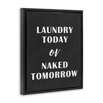 "Laundry Today", tableau noir encadré sur toile flottante par lettré et doublé