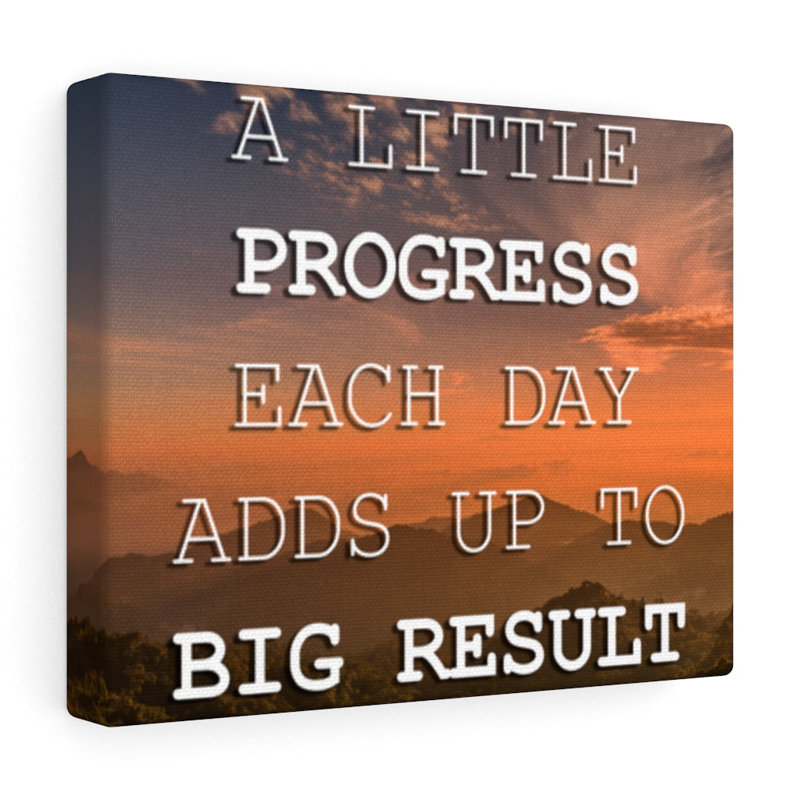A Little Progress Each Day 1 Piece Wrapped Canvas Wall Art, 30cm H x 41cm W