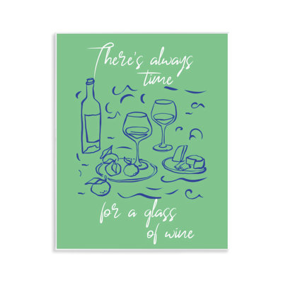 Plaque murale «Always Time For Glass Of Wine», design par The Prints Vibe