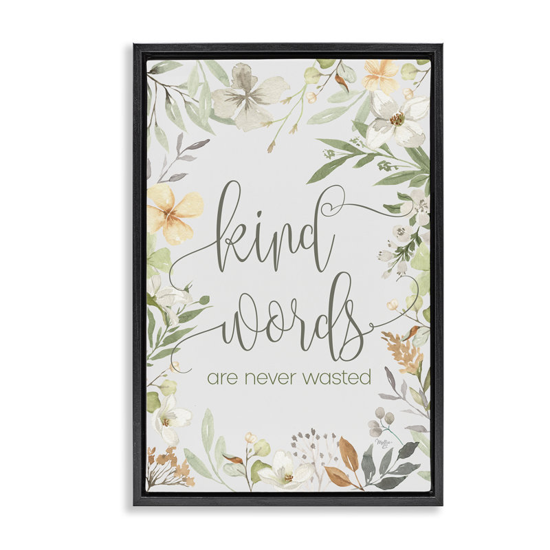«Kind Words Never W gaste Floater» par Mollie B., H 25 po x l 17 po, Cadre flottant noir de jais