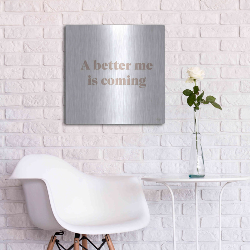 «A Better Me is Coming» par Yass Naffas Designs, art mural en métal, H 24 po x l 24 po