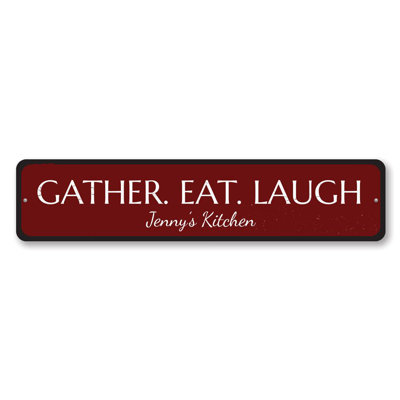 Gather Eat Laugh Aluminum Sign