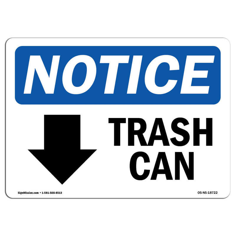 OSHA Notice - Trash Can [Down Arrow] Sign With Symbol | Heavy Duty