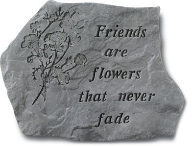 Les amis sont des fleurs en pierre
