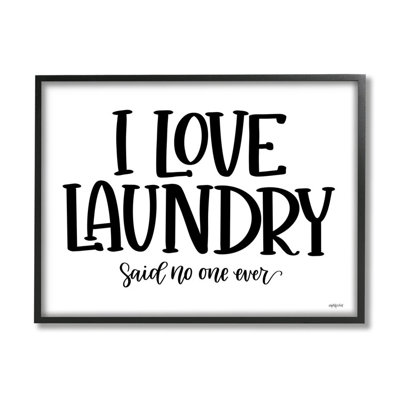 "I Love Laundry Casual Humor" par l'imperfect Dust - cadre flottant, impression sur toile, H 24 po x l 30 po x P 1,5 po