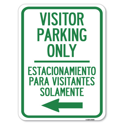 Bilingual Reserved Parking Sign Visitor Parking Only - Estacionamiento Para Visitantes Solamente (With Left Arrow)/24303