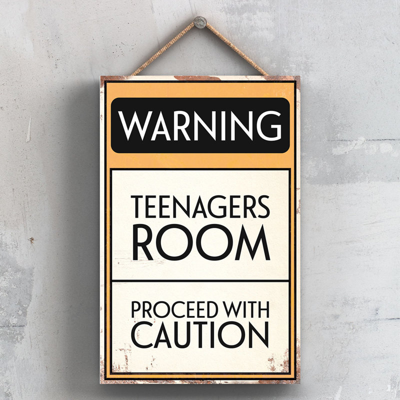 Warning Teenagers Room - Print on MDF
