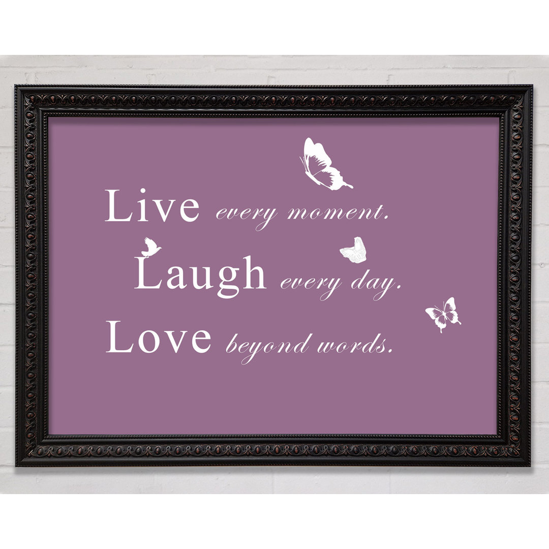 Love Quote Live Every Moment Vivid Pink - Single Picture Frame Art Prints