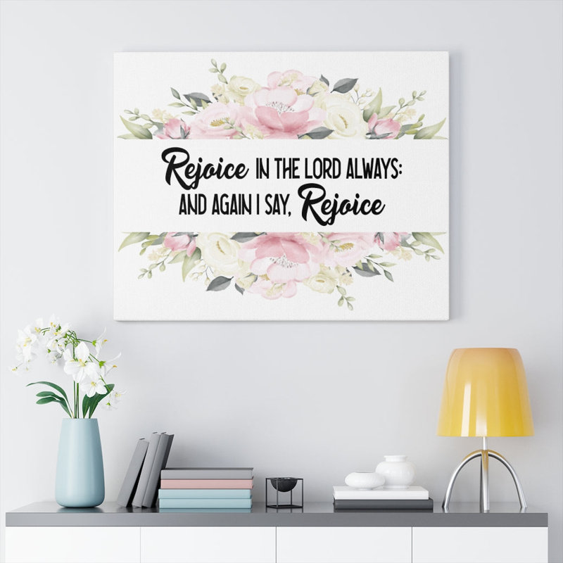 Rejoice In The Lord - Wrapped Canvas Print, 46cm H x 61cm W