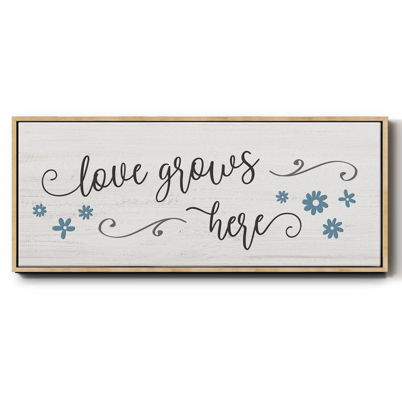 Love Grows Here- Framed Canvas, 24" H x 60" W