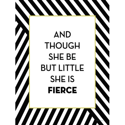 " She Is Fierce "