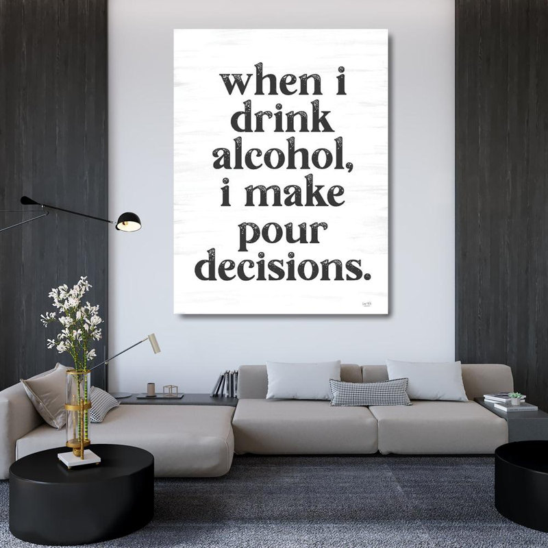 Art sur toile tendue avec Trinx Lux + Me Designs Gallery: When I Drink Alhanol, H 47 po x l 36 po