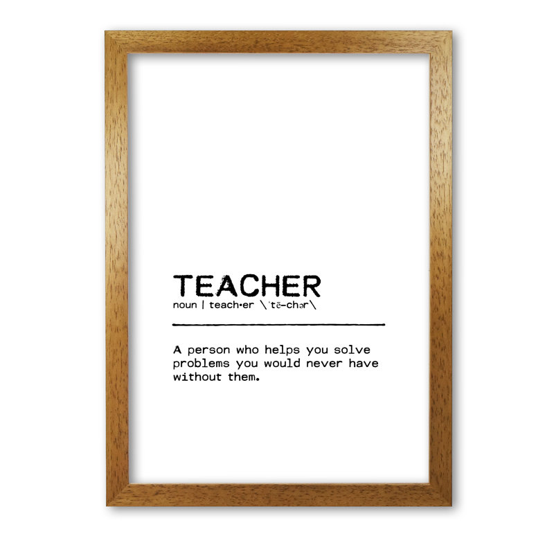 Teacher Help - Print, Honey Oak Frame, 30 cm H x 21 cm W x 5 cm D