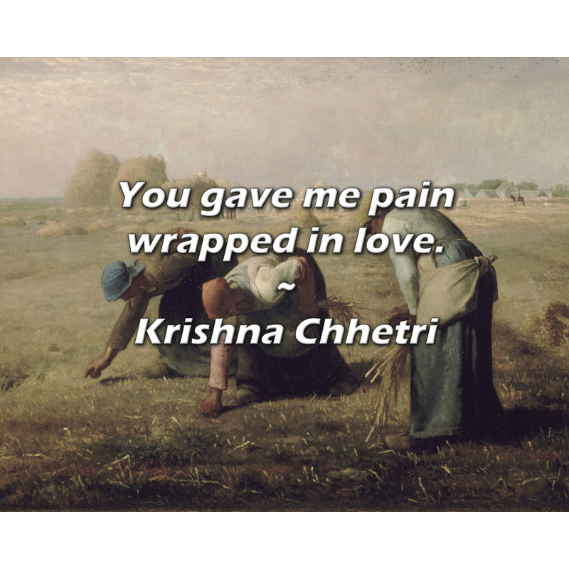 Artsy Quote "You gave me pain wrapped in love." By Krishna Chhetri Gallery Wrapped Canvas, 28" H x 40" W