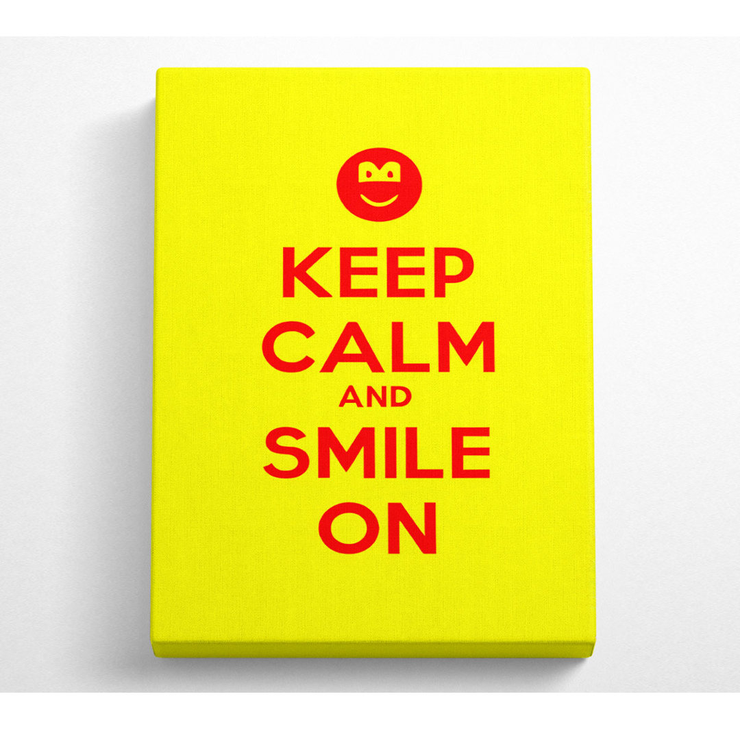 Keep Calm Smile On Yellow - Wrapped Canvas Typography