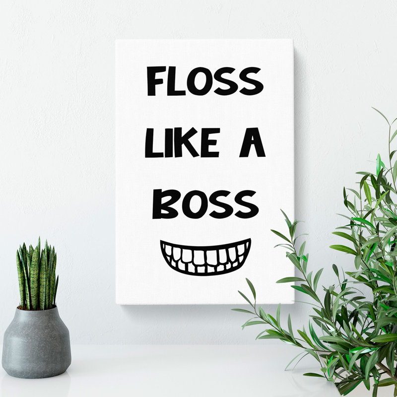 Floss Like a Boss - Wrapped Canvas, 76cm H x 50cm W x 3cm D