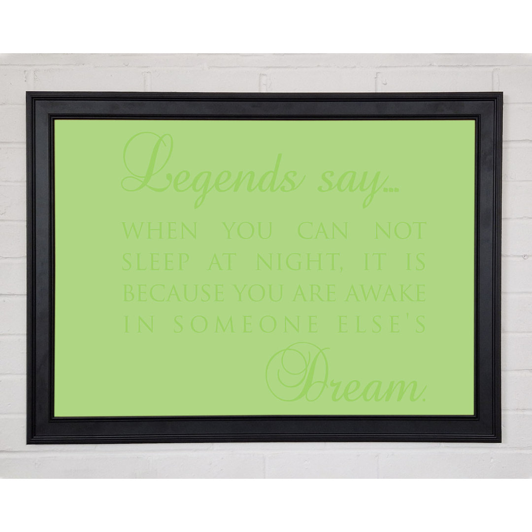 Legends Say Dream Lime Green Gerahmter Druck 9693